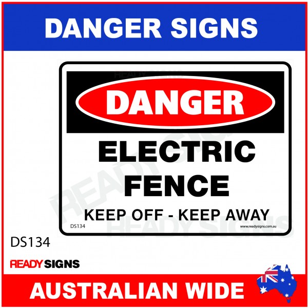 DANGER SIGN - DS-134 - ELECTRIC FENCE  KEEP OFF - KEEP AWAY